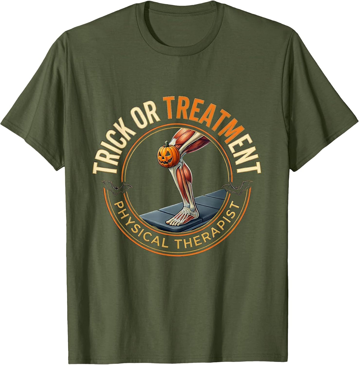 Trick Or Treatment Physical Therapist Halloween PT Emblem T-Shirt - Olive Green