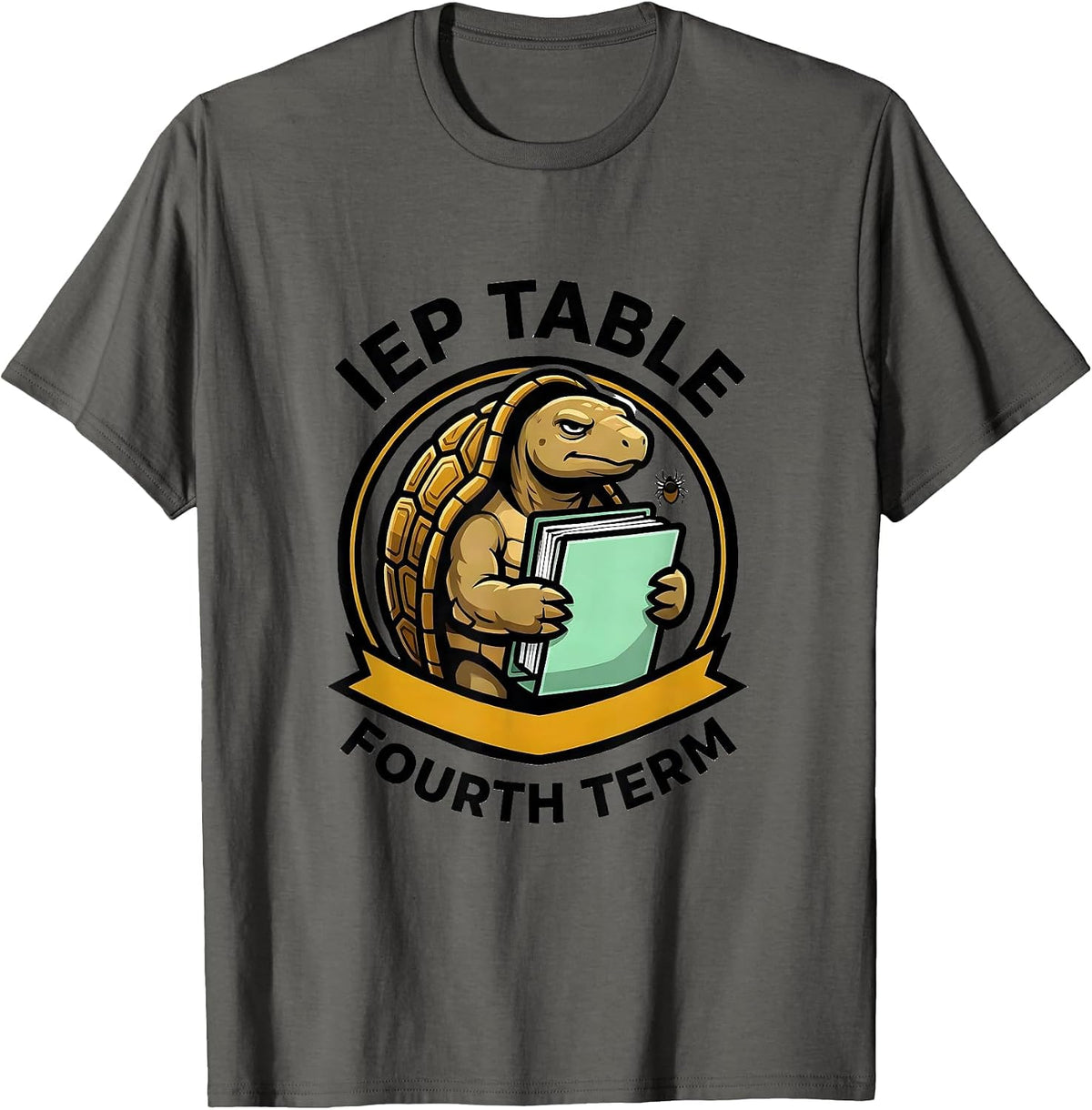 Men's IEP Table Fourth Term Funny Special Education Teacher SPED T-Shirt - Asphalt Grey