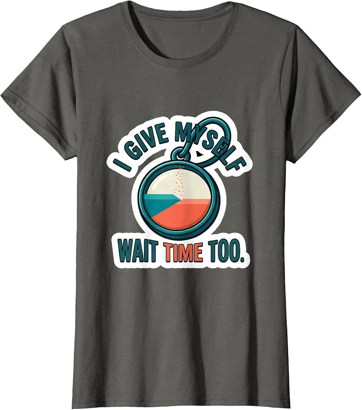 Women's I Give Myself Wait Time Too Funny Special Education Teacher T-Shirt - Asphalt Grey