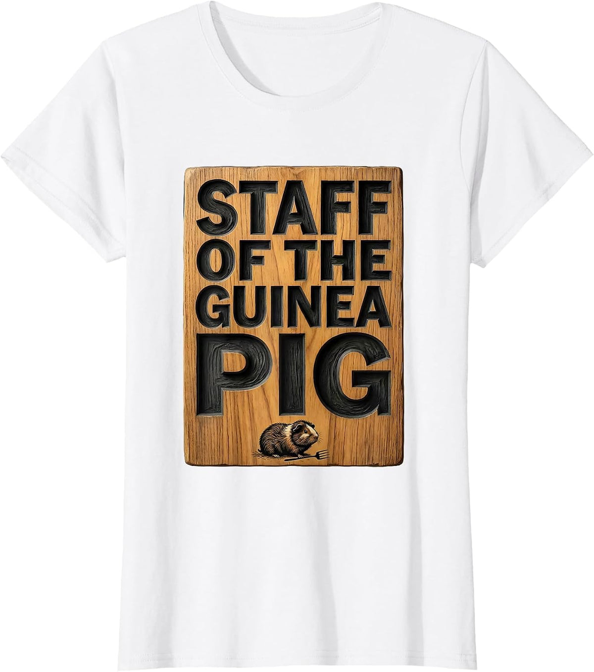 Women's Staff Of The Guinea Pig Funny Cavy Lover Gift T-Shirt - White