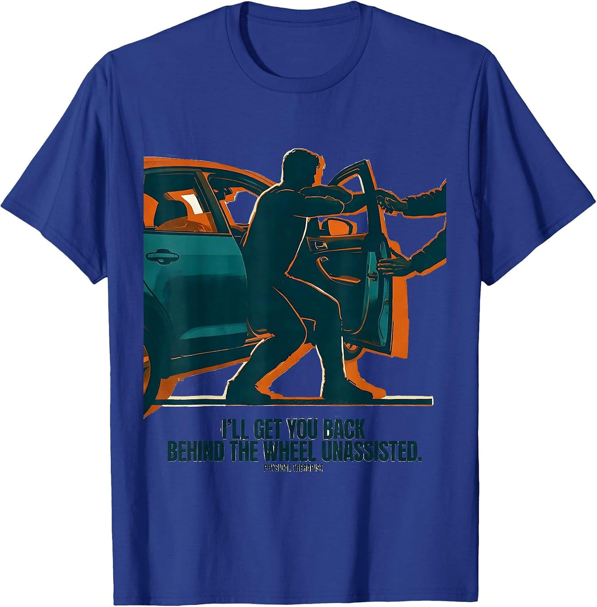 Men's I'll Get You Back Behind The Wheel Physical Therapist Retro T-Shirt - Royal Blue