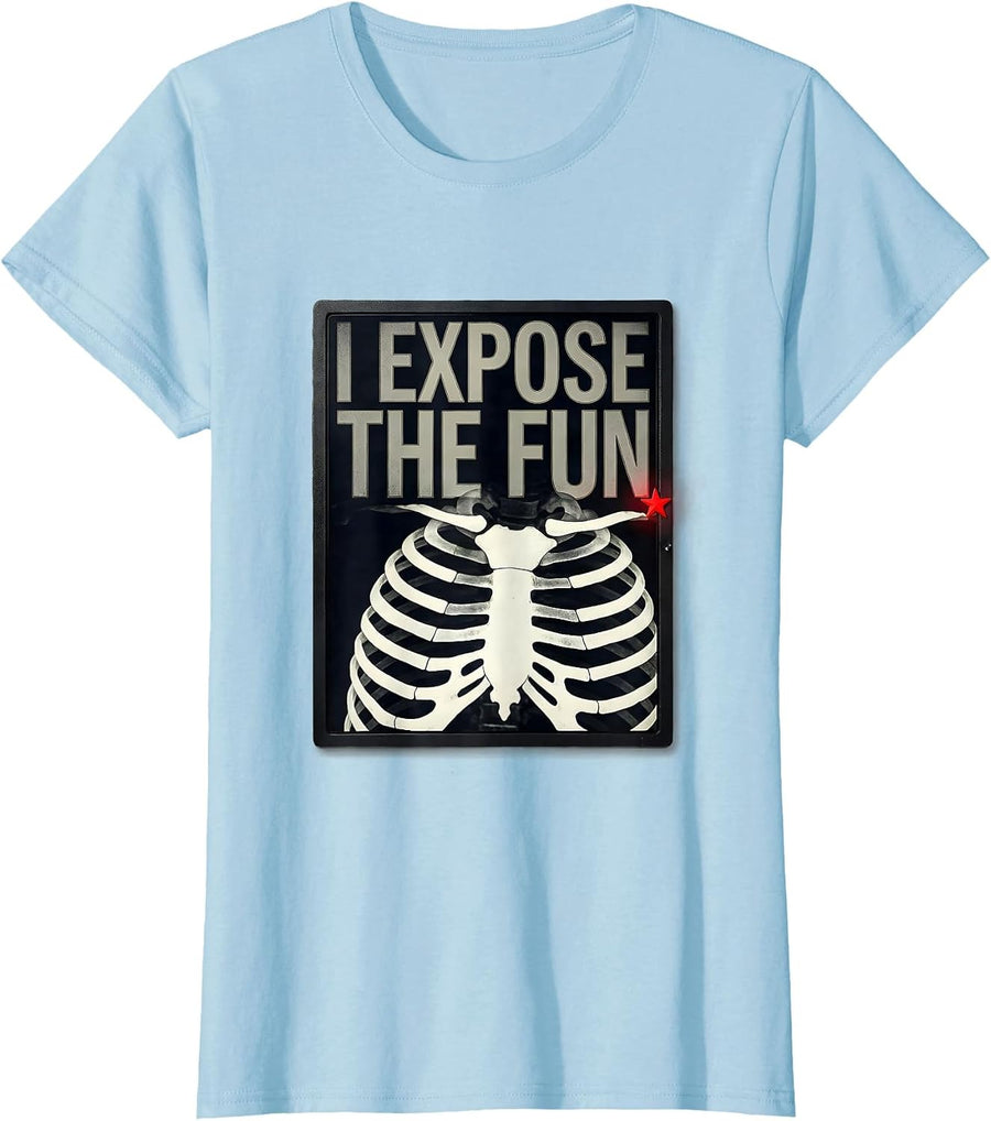 Women's I Expose The Fun Funny Radiology Tech Gift Radiographer T-Shirt - Baby Blue