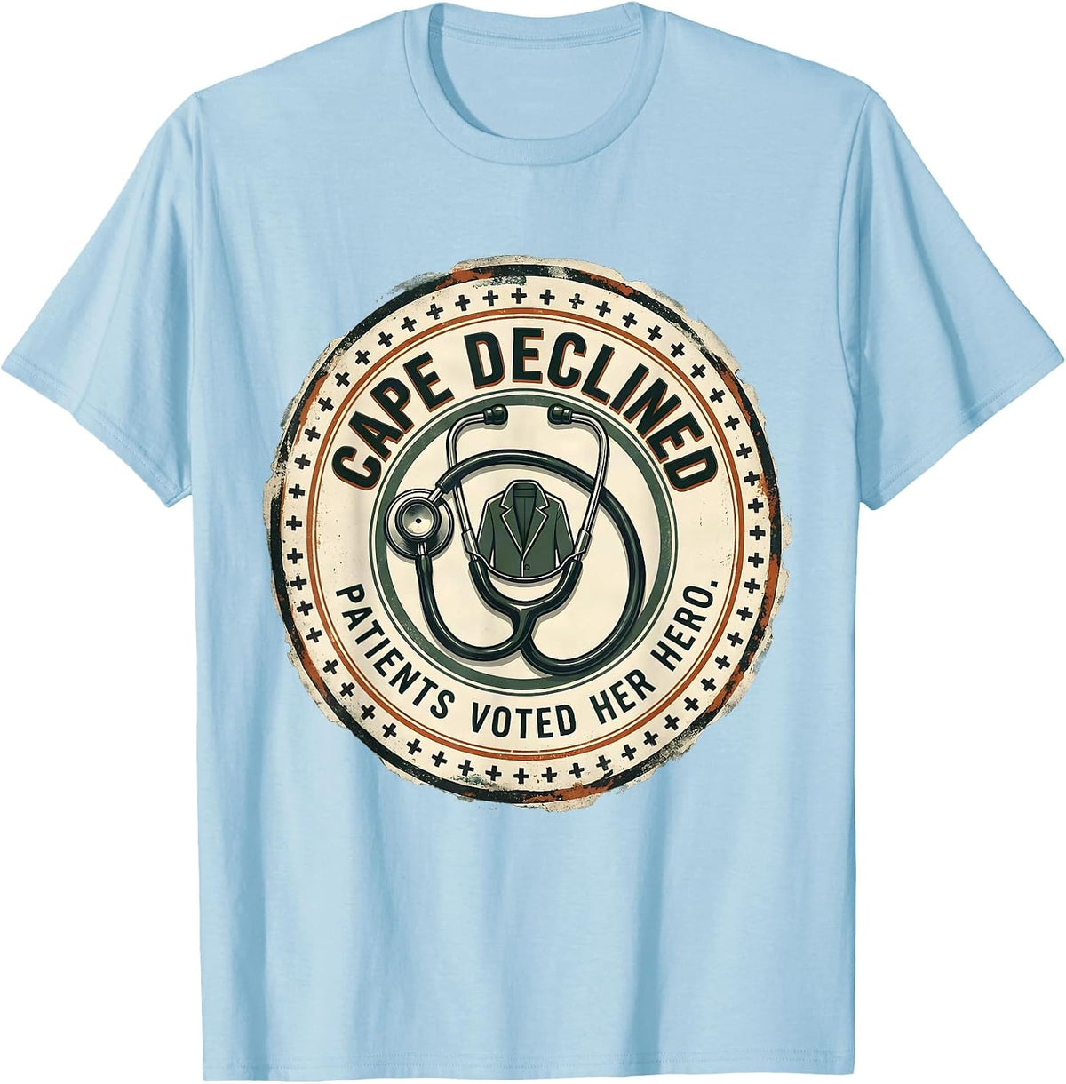 Men's Cape Declined, Patients Voted Her Hero Vintage Nurse Tribute T-Shirt - Baby Blue