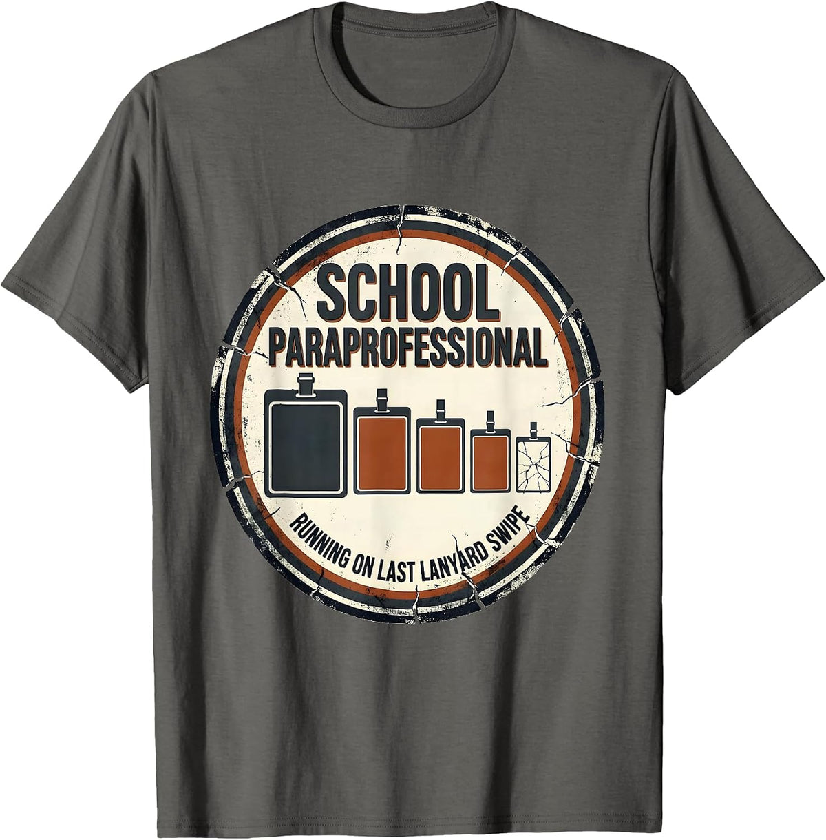 School Paraprofessional, Running On Last Lanyard Swipe T-Shirt - Asphalt Grey