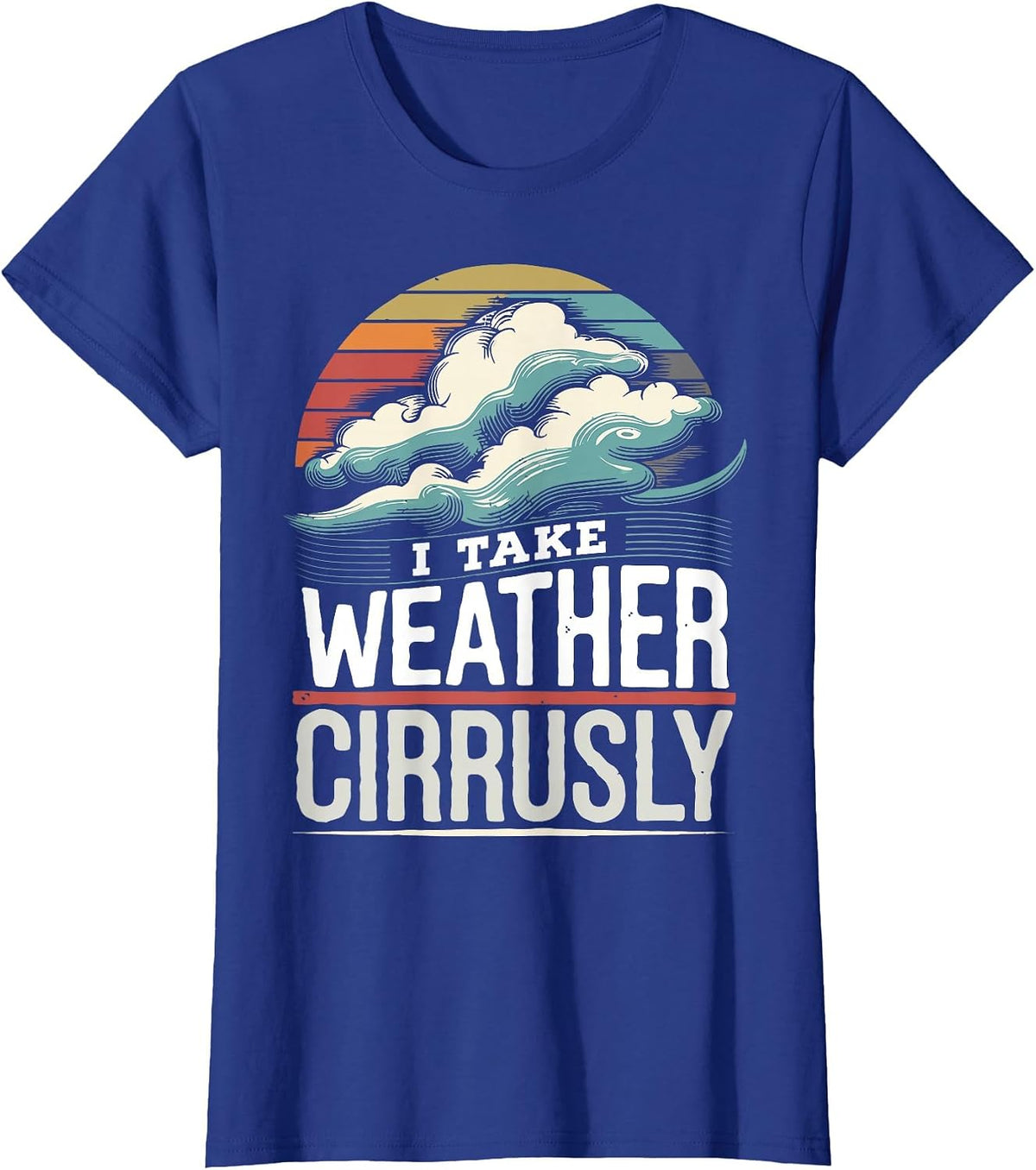 Weatherman Humor Meteorology Cloud Weather Fun Meteorologist T-Shirt - Royal Blue