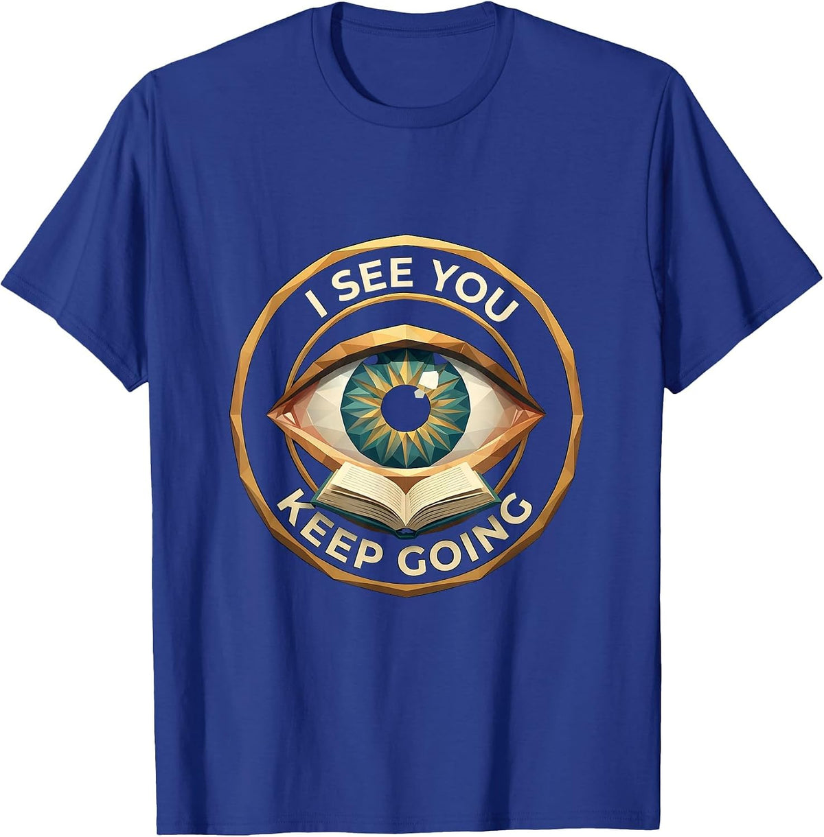 I See You Keep Going School Psychologist Design T-Shirt - Royal Blue