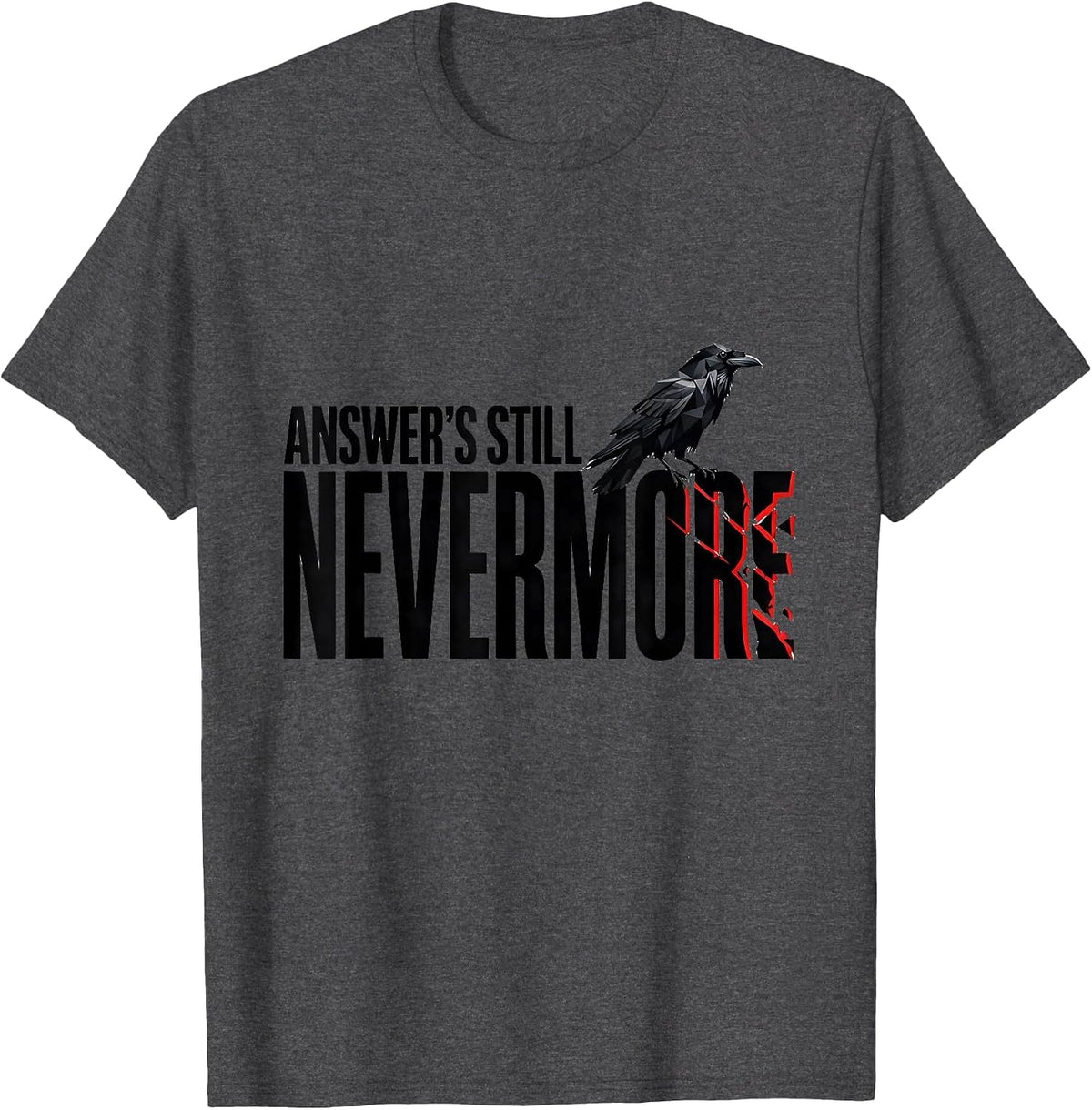Men's Answer's Still Nevermore Geometric Gothic Raven Art T-Shirt - Dark Heather Grey