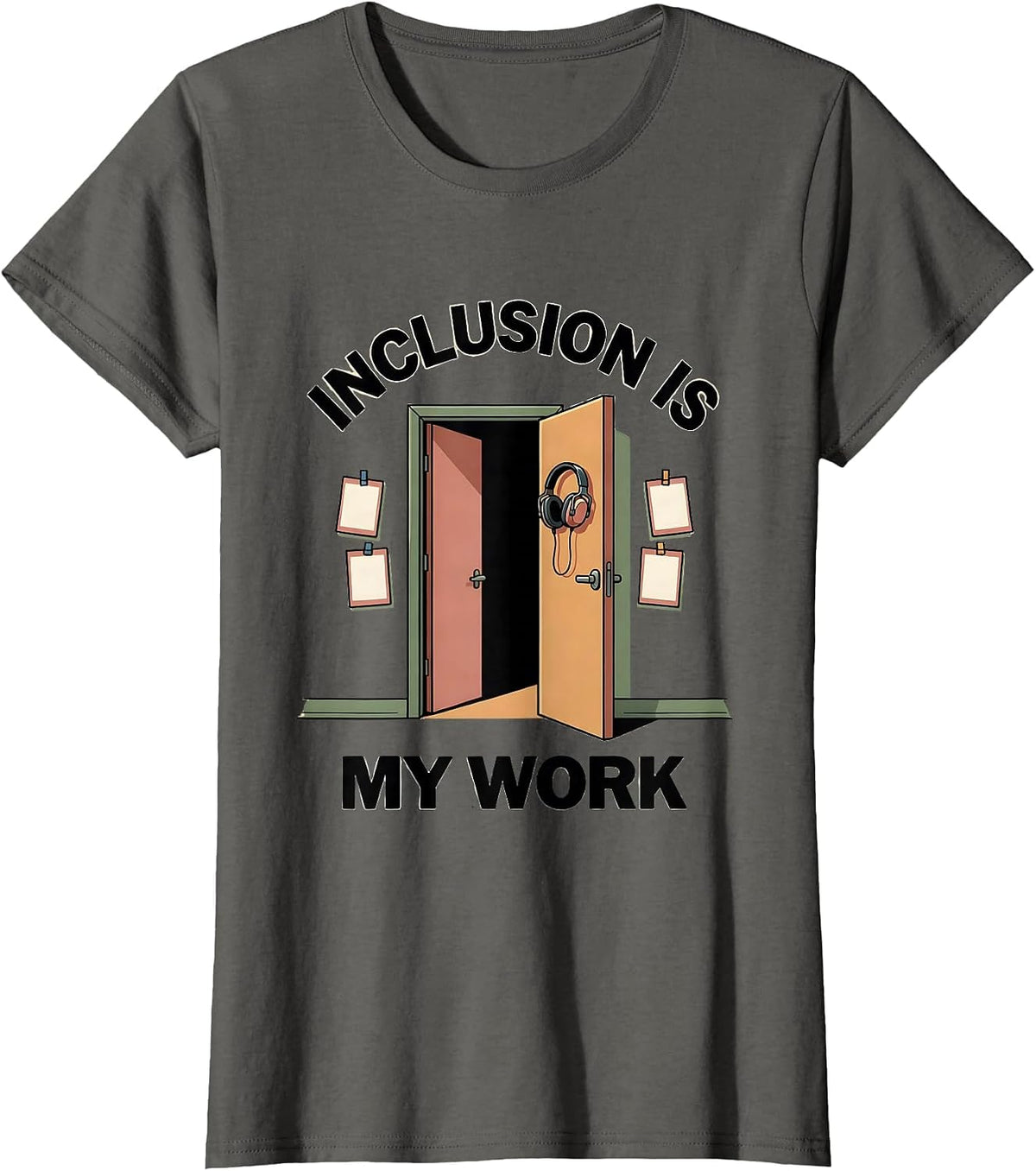 Women's Inclusion Is My Work Special Education Teacher Autism T-Shirt - Asphalt Grey