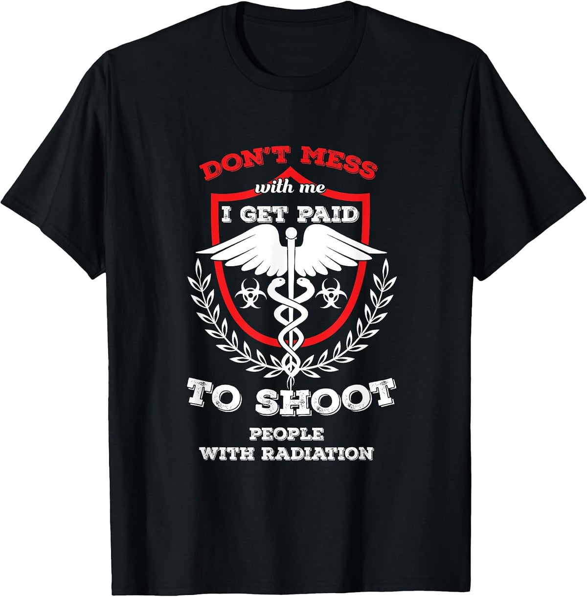 Radiology Technologist X-Ray Technician X-Ray Doctor T-Shirt - Black