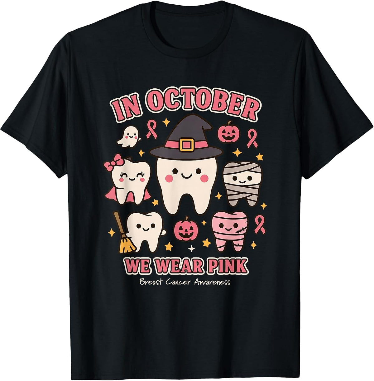 in October We Wear Pink Breast Cancer Awareness Tee T-Shirt for Dental Assistants - Black