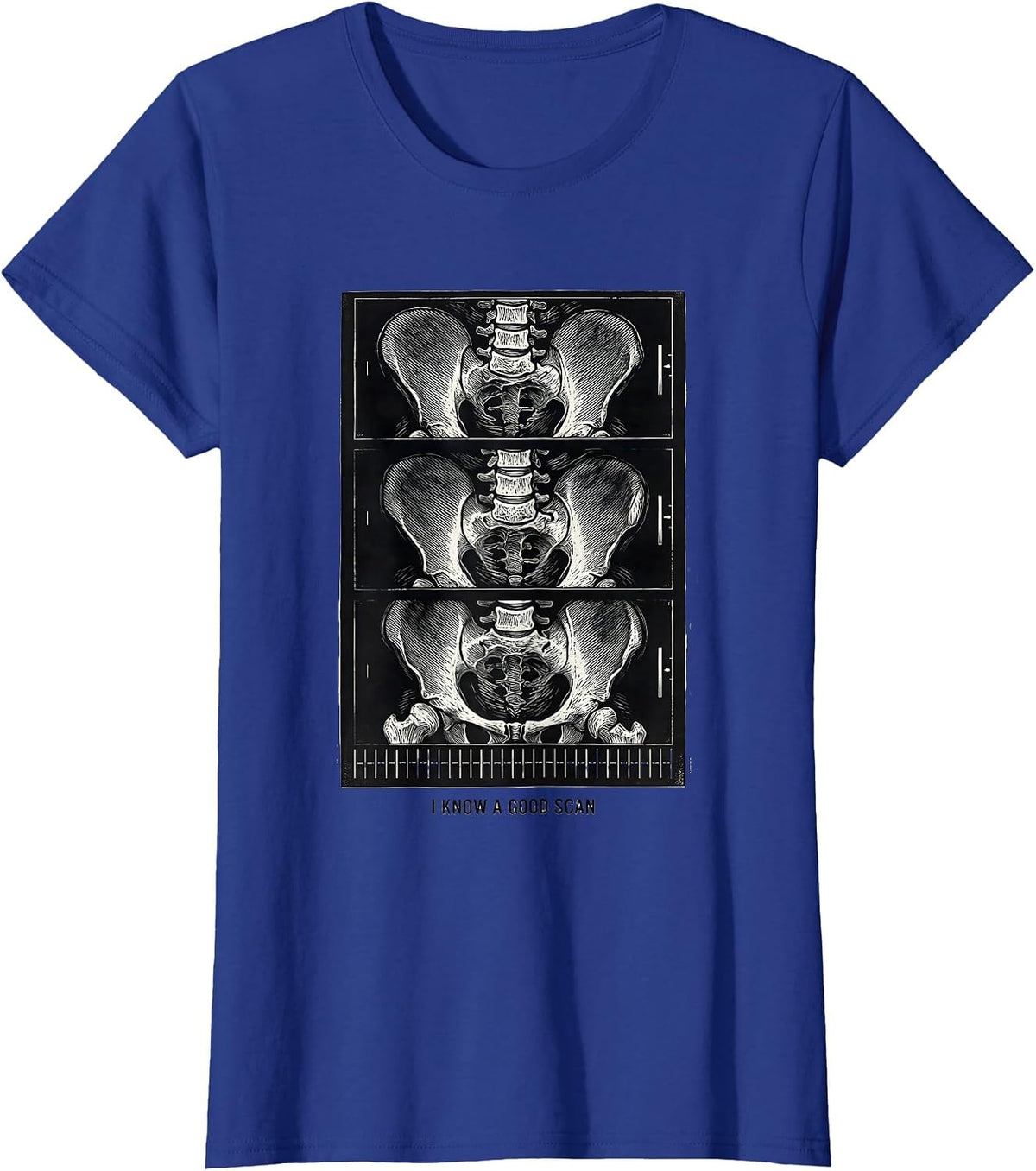 Women's I Know A Good Scan Radiology Tech Rad Tech Humor T-Shirt - Royal Blue