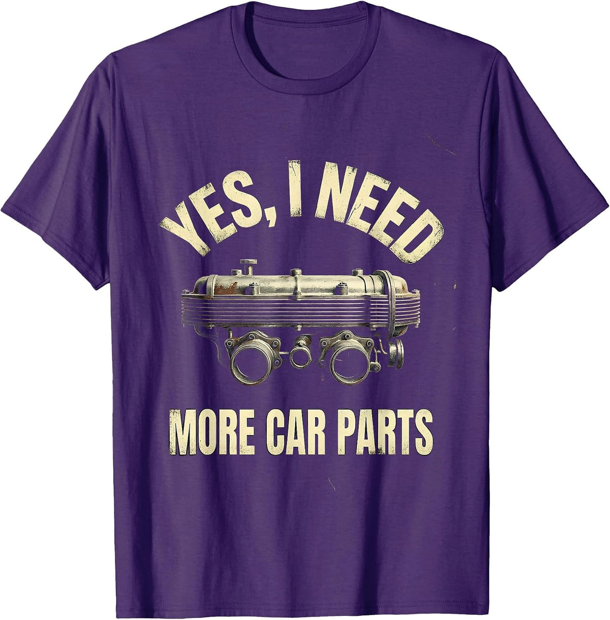 Men's Yes I Need More Car Parts Funny Car Guy Mechanic Garage T-Shirt - Purple