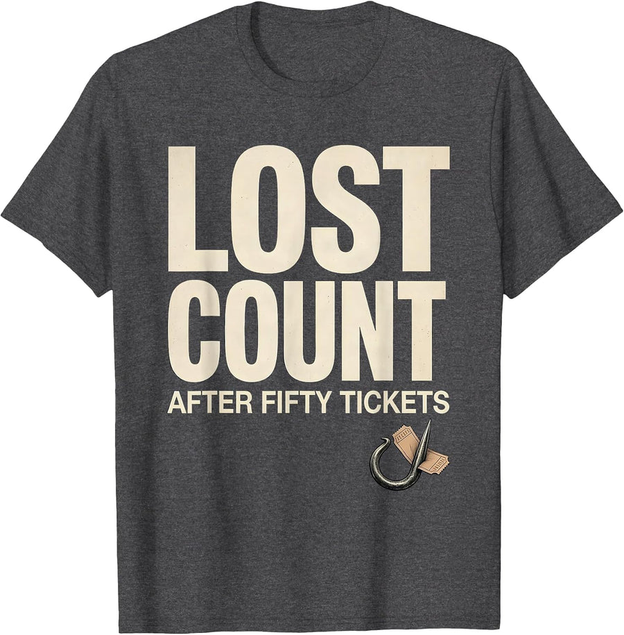 Men's Lost Count After Fifty Tickets Funny Chef Cook Kitchen Humor T-Shirt - Dark Heather Grey