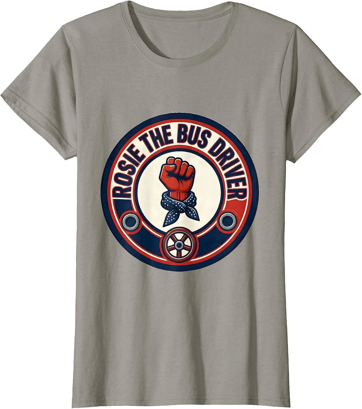 Women's Rosie the Bus Driver Bold Feminist Typography WWII Tribute T-Shirt - Slate Grey