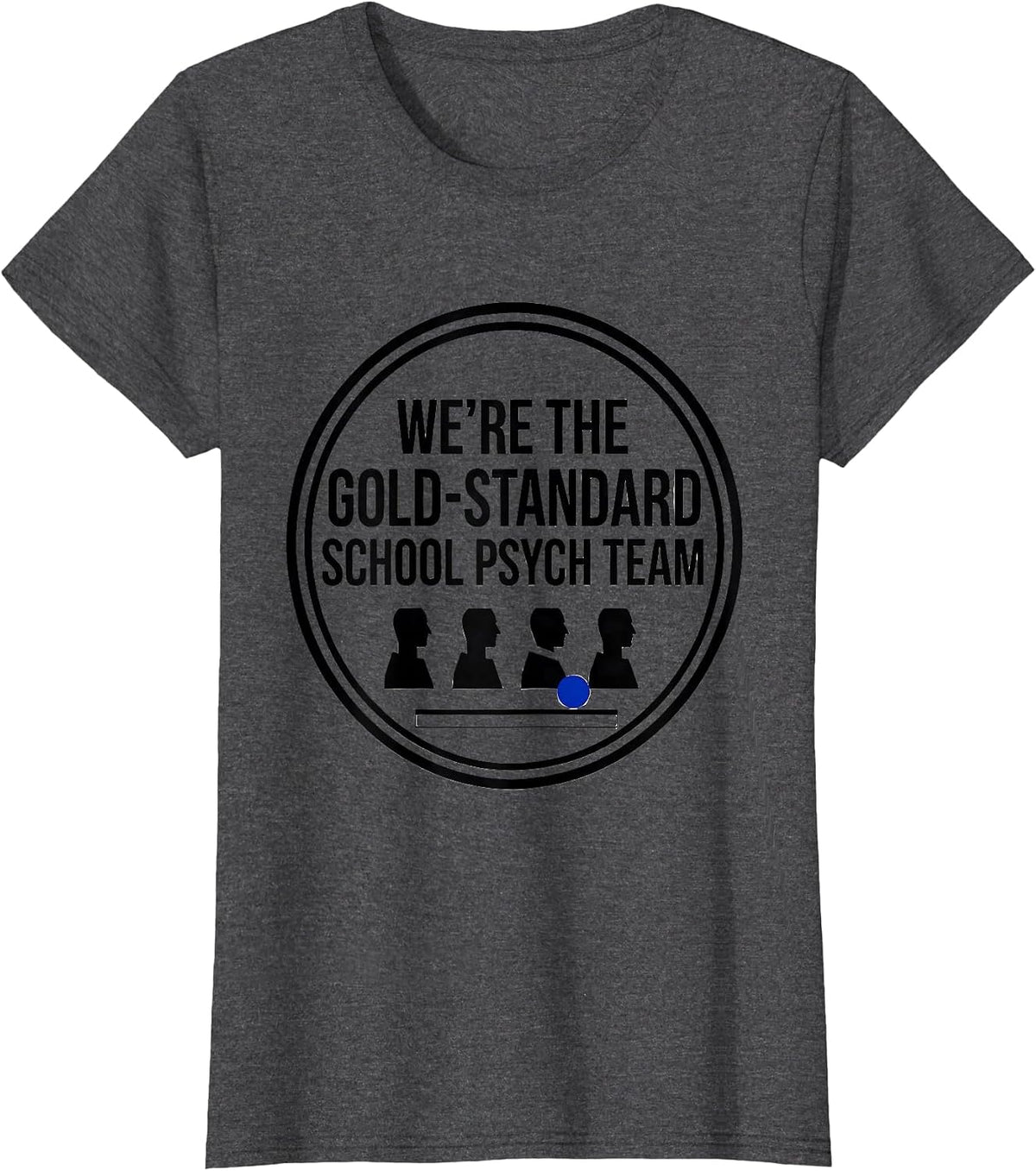 Women's We're The Gold-Standard School Psych Team Retro T-Shirt - Dark Heather Grey