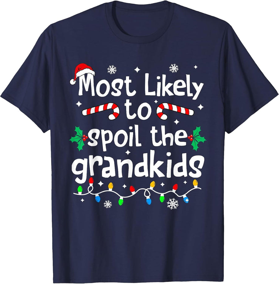Most Likely to Spoil The Grandkids Christmas Matching T-Shirt - Navy Blue
