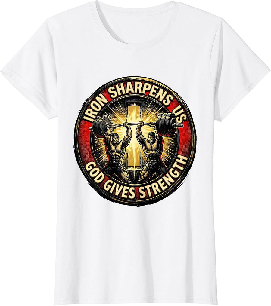 Women's Iron Sharpens Us God Gives Strength Christian Men Gym T-Shirt - White