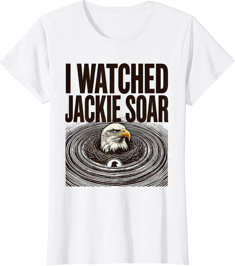 Women's I Watched Jackie Soar Sentimental Eagle Memorial Big Bear T-Shirt - White