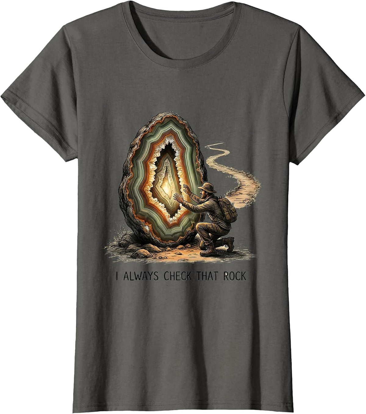 Women's I Always Check That Rock Funny Rock Collector Geode Hunter T-Shirt - Asphalt Grey