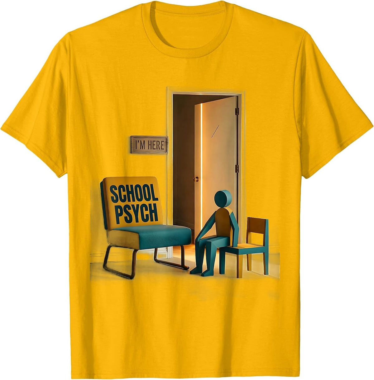School Psych — I’m Here Midcentury Modern Support Staff T-Shirt - Golden Yellow