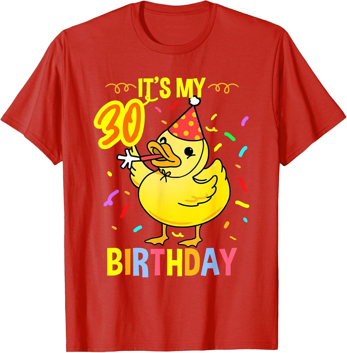 Its My 30th Birthday Duck T-Shirt - Red
