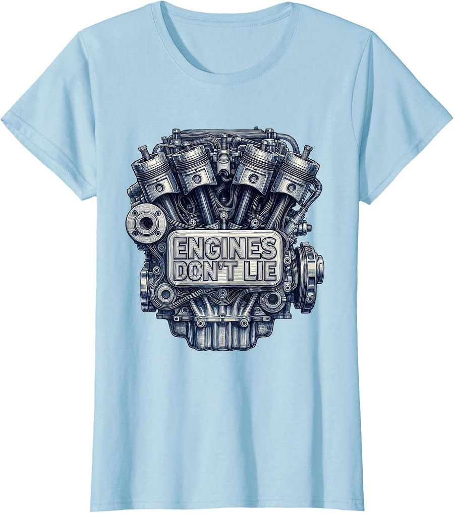 Women's Engines Don't Lie Mechanic Graphic Design T-Shirt - Baby Blue