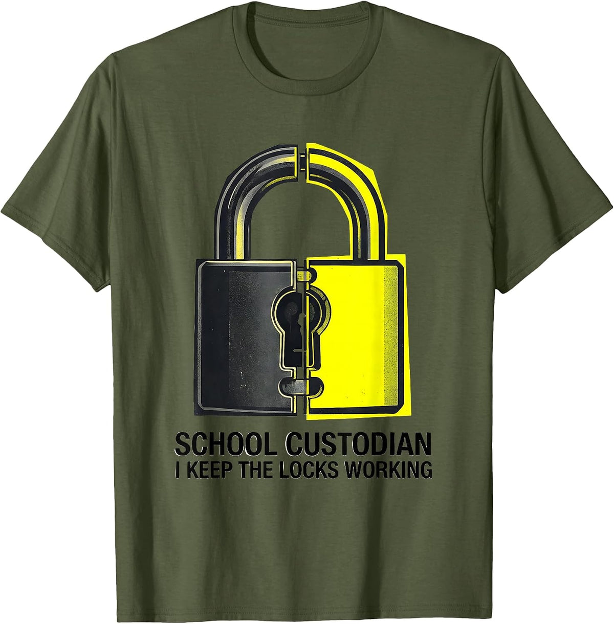 School Custodian, I Keep The Locks Working Funny T-Shirt - Olive Green
