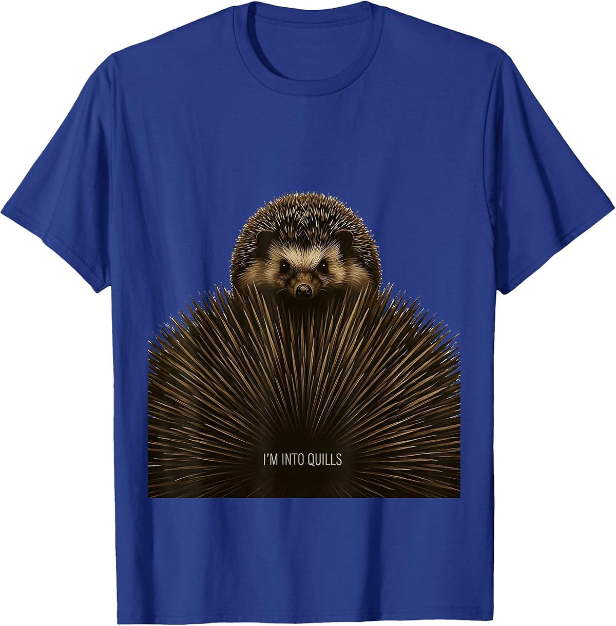 Men's I'm Into Quills Cute Hedgehog Lover Funny Cartoon Humor T-Shirt - Royal Blue