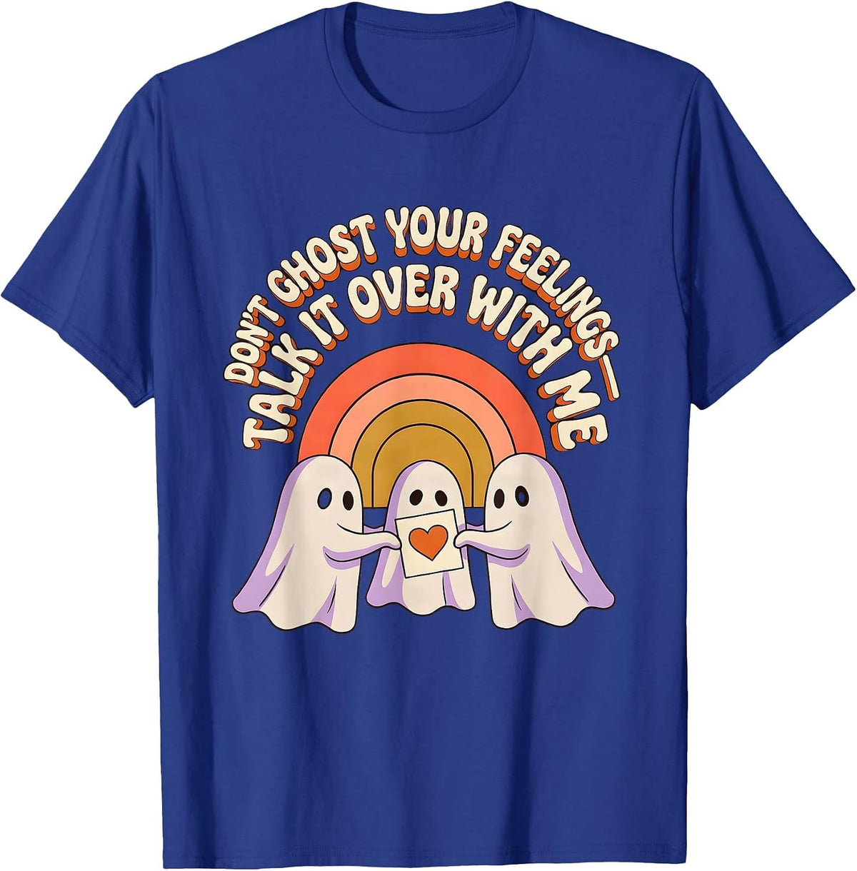 Don't Ghost Your Feelings—Talk It Over With Me Retro T-Shirt - Royal Blue