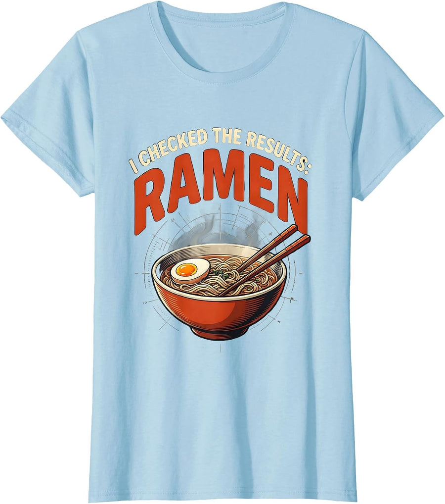 Women's I Checked The Results: Ramen Funny Food Lover Math Joke T-Shirt - Baby Blue