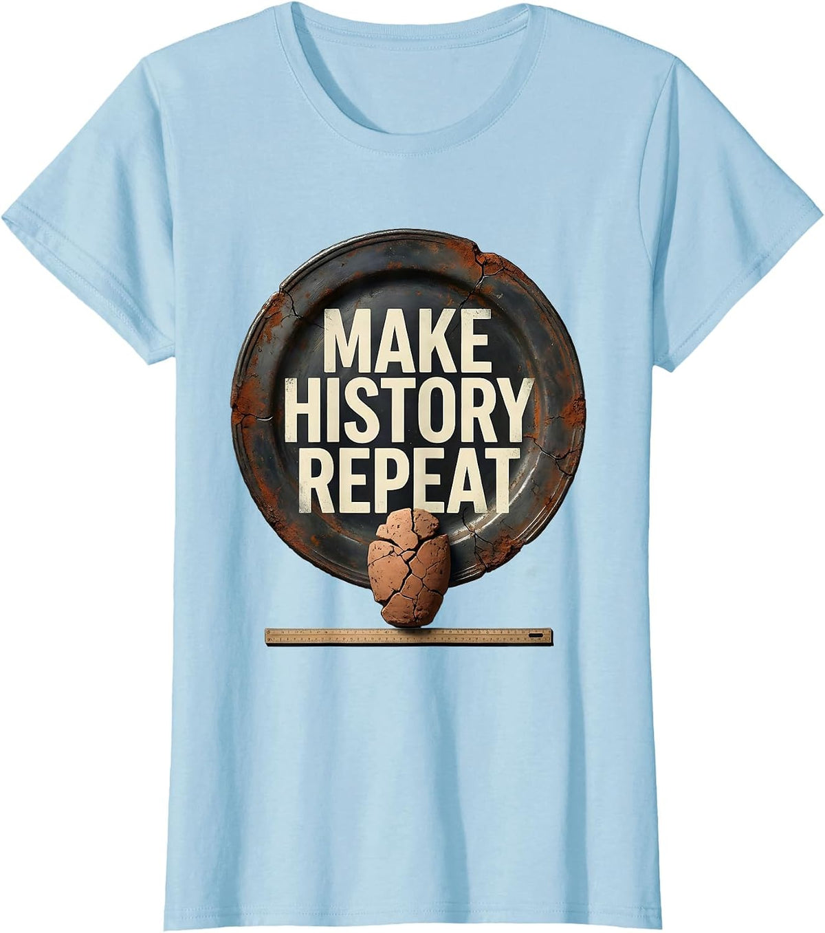 Make History Repeat Distressed Funny History Teacher Gift T-Shirt - Baby Blue