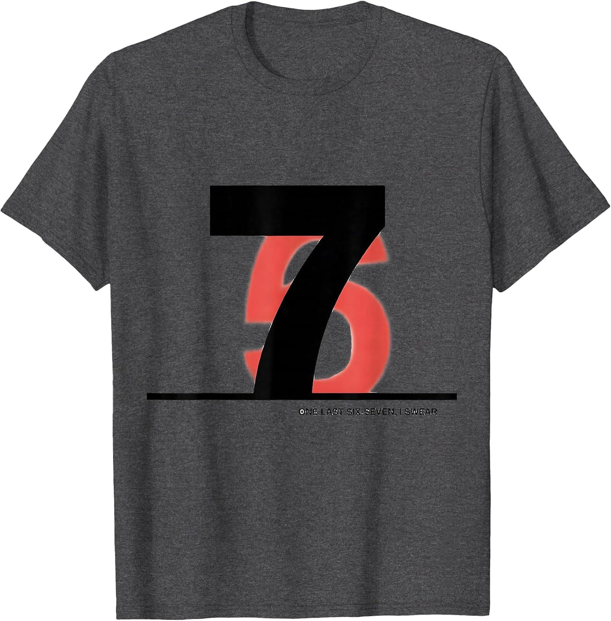 Men's One Last Six-Seven, I Swear Funny 67 NYE 2026 Meme Kids T-Shirt - Dark Heather Grey