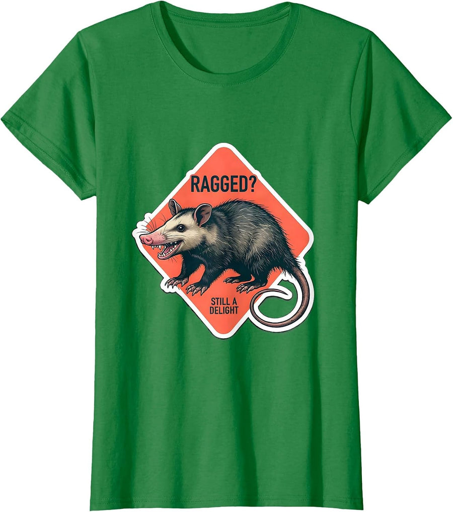 Women's Ragged? Still A Delight Funny Opossum Animal Meme Humor T-Shirt - Kelly Green