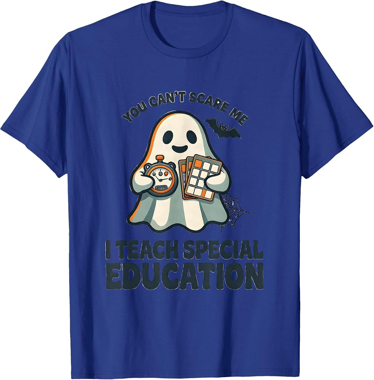 Men's You Can't Scare Me I Teach Special Education SPED Teacher T-Shirt - Royal Blue