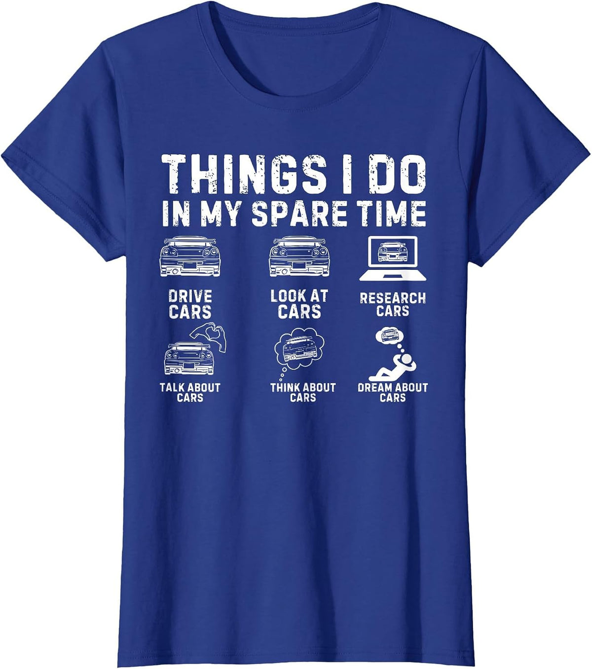 Things I Do in My Spare Time Car Guy Car Enthusiast T-Shirt - Royal Blue