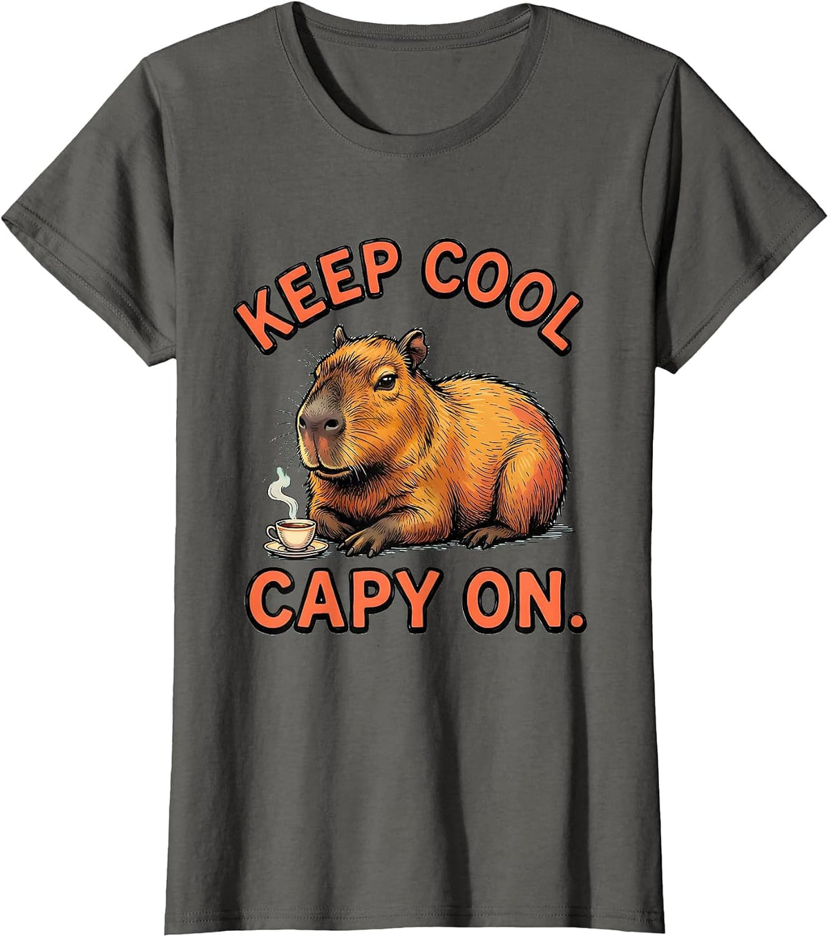 Women's Keep Cool Capy On Funny Capybara Meme Animal Lover Gift T-Shirt - Asphalt Grey