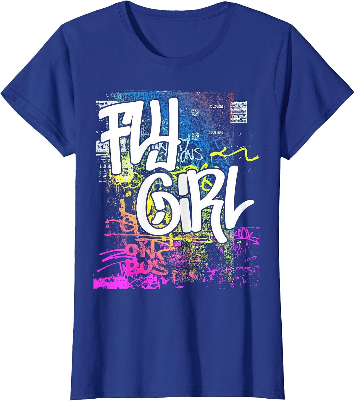 Fly Girl 80s 90s Rap B-Girl Old School Hip Hop Graffiti T-Shirt - Royal Blue