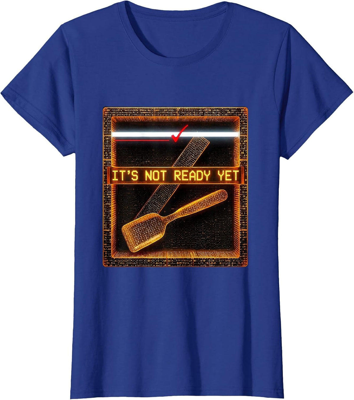 Women's It's Not Ready Yet Ascii Terminal Art Pharmacy Technician T-Shirt - Royal Blue