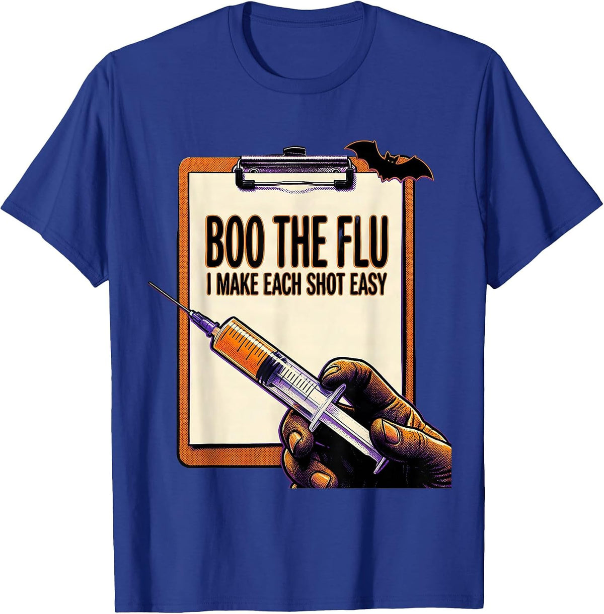 Boo the Flu I Make Each Shot Easy Funny Halloween Nurse Flu T-Shirt - Royal Blue