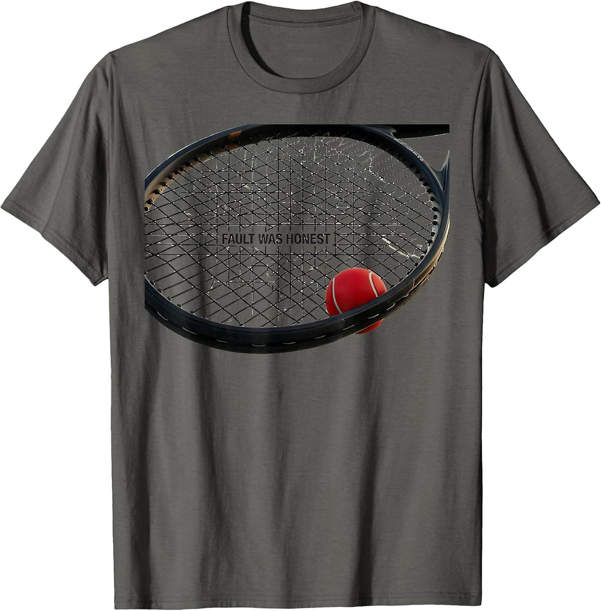 Fault Was Honest Funny Tennis Player Humor Table Tennis T-Shirt - Asphalt Grey