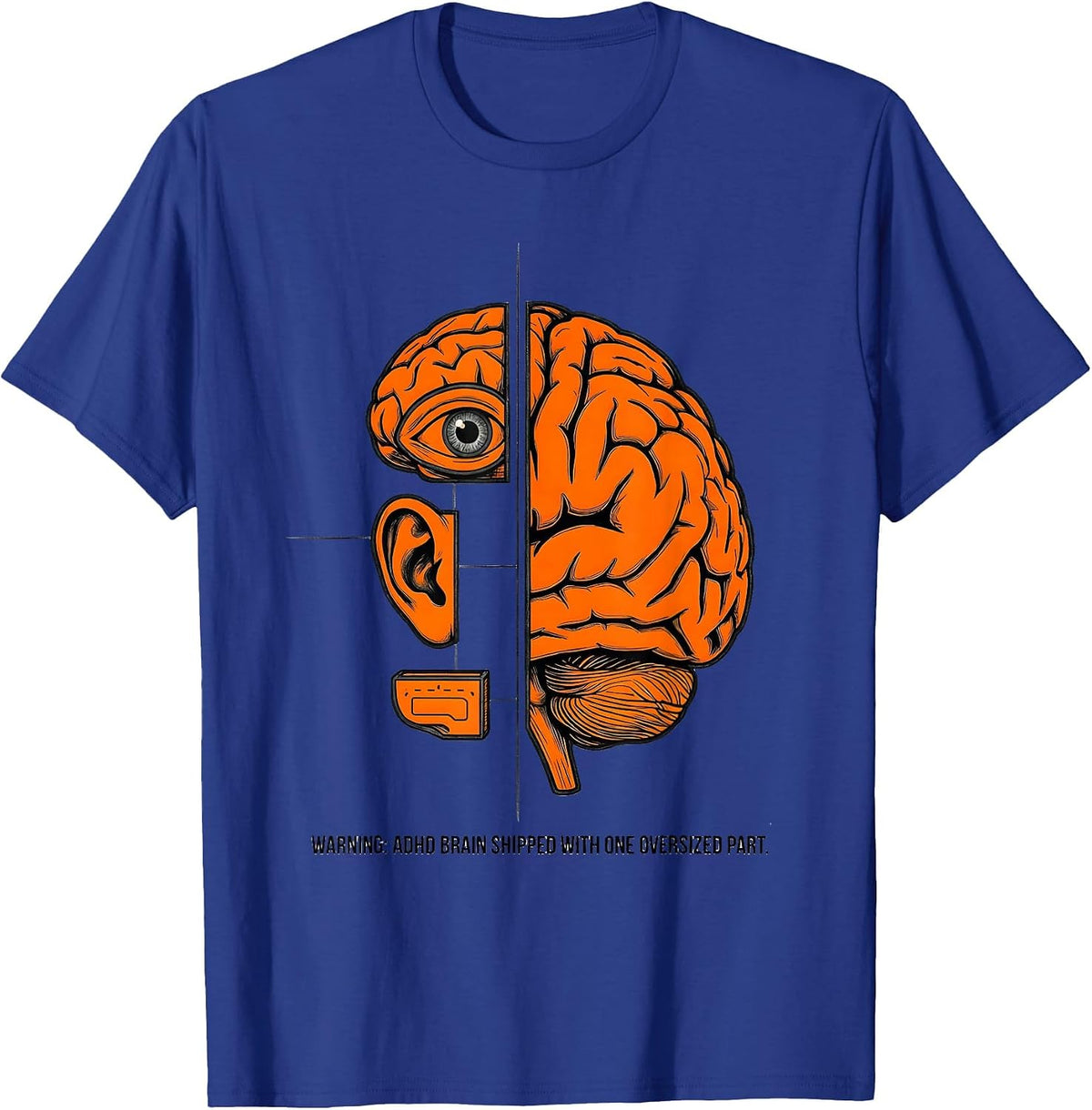 Men's Warning: ADHD Brain Shipped With One Oversized Part Funny T-Shirt - Royal Blue