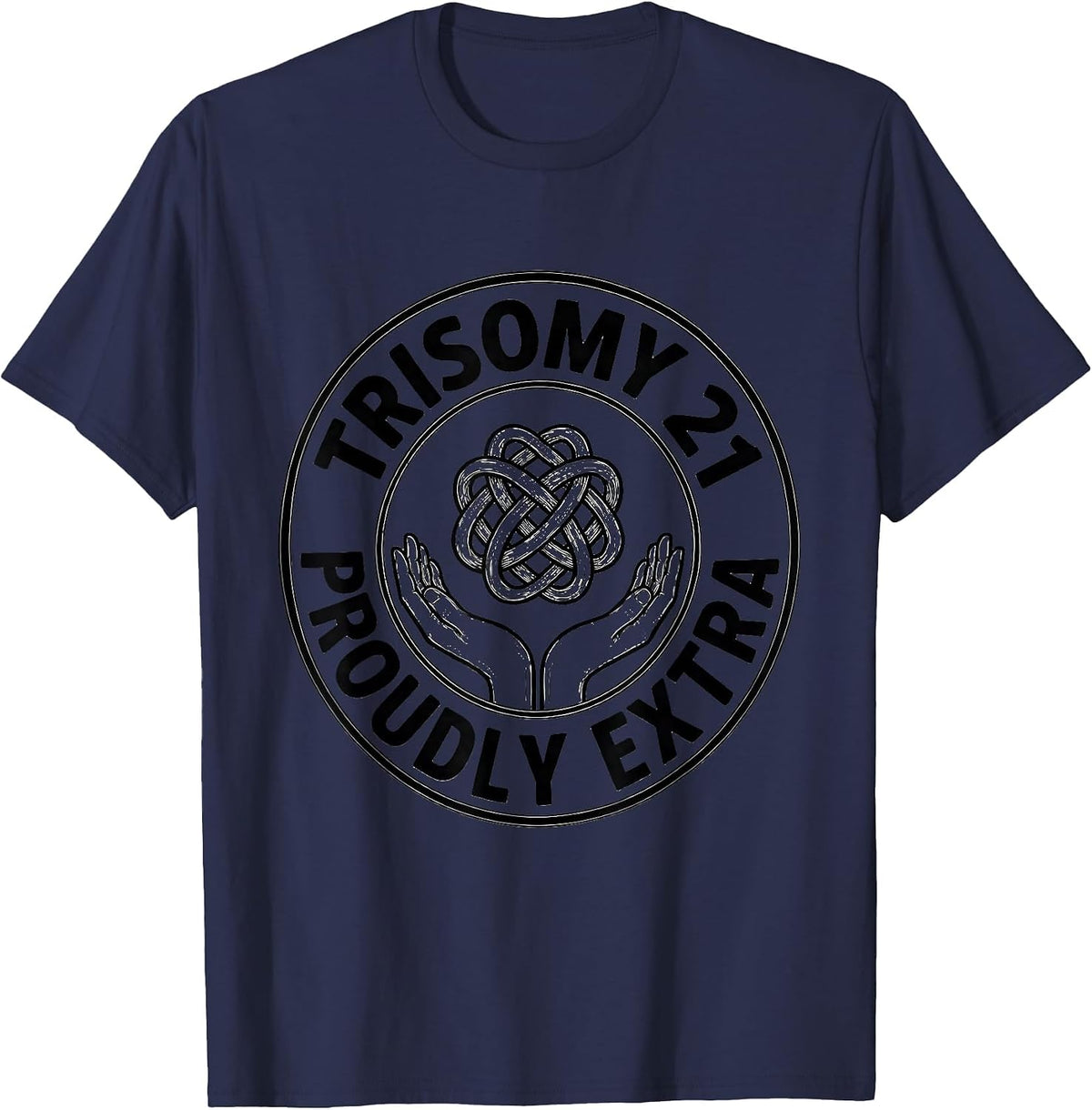 Men's Trisomy 21, Proudly Extra Inspirational Awareness Family T-Shirt - Navy Blue