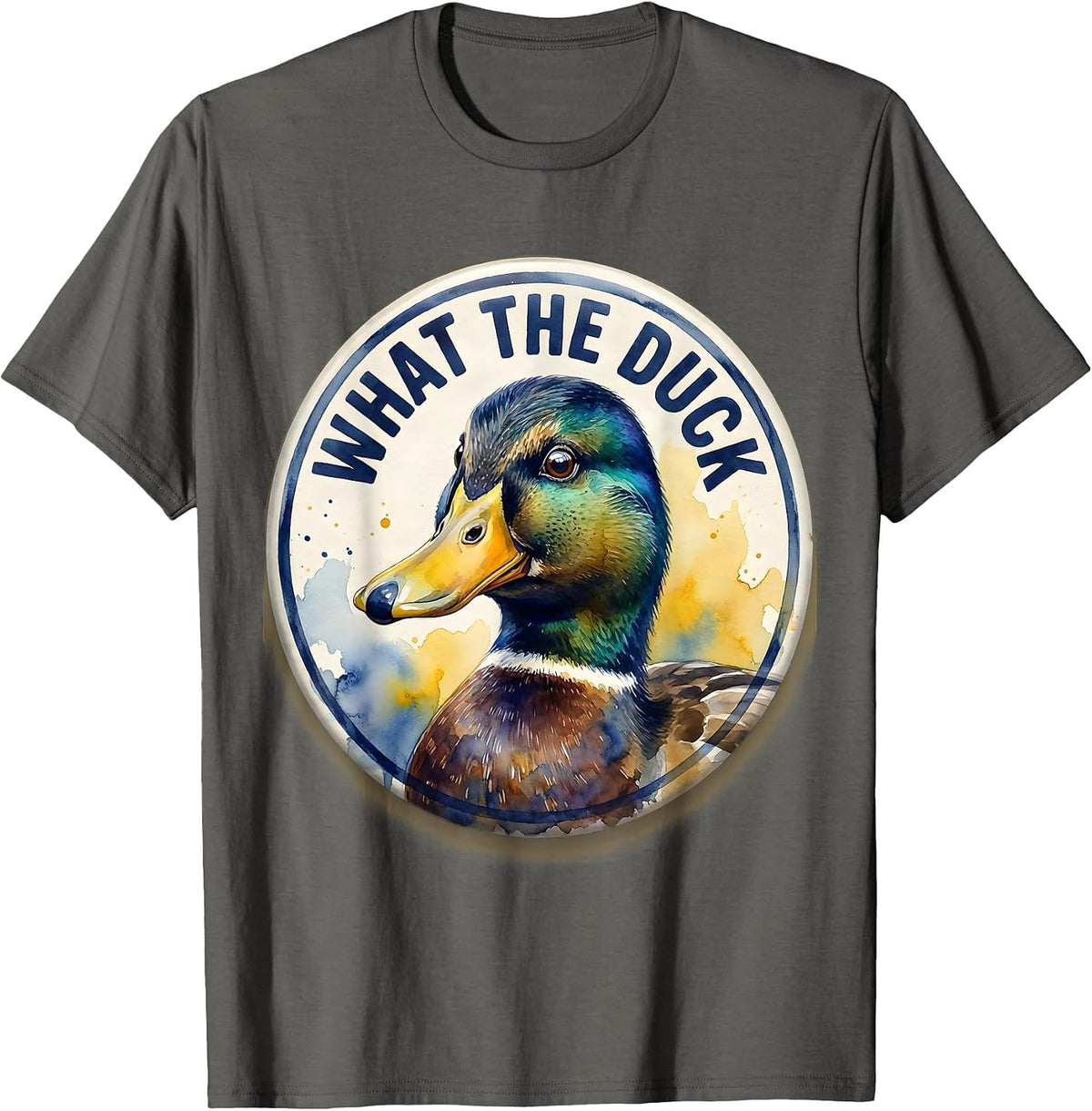 What The Duck Funny Bird Lover Farmer Absurdist Humor T-Shirt - Asphalt Grey
