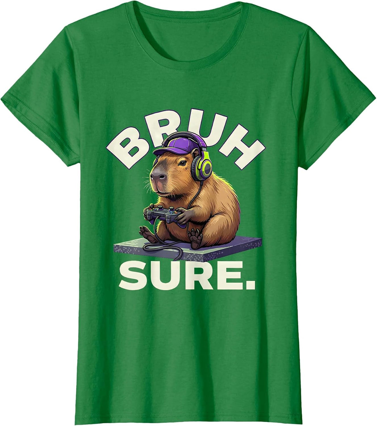 BRUH, SURE Funny Capybara Gamer Meme Humor T-Shirt - Kelly Green