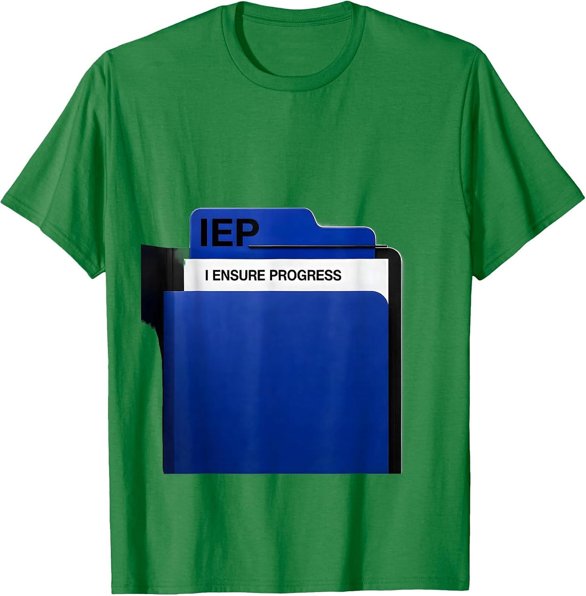 Men's IEP — I Ensure Progress Special Education Teacher Autism T-Shirt - Kelly Green