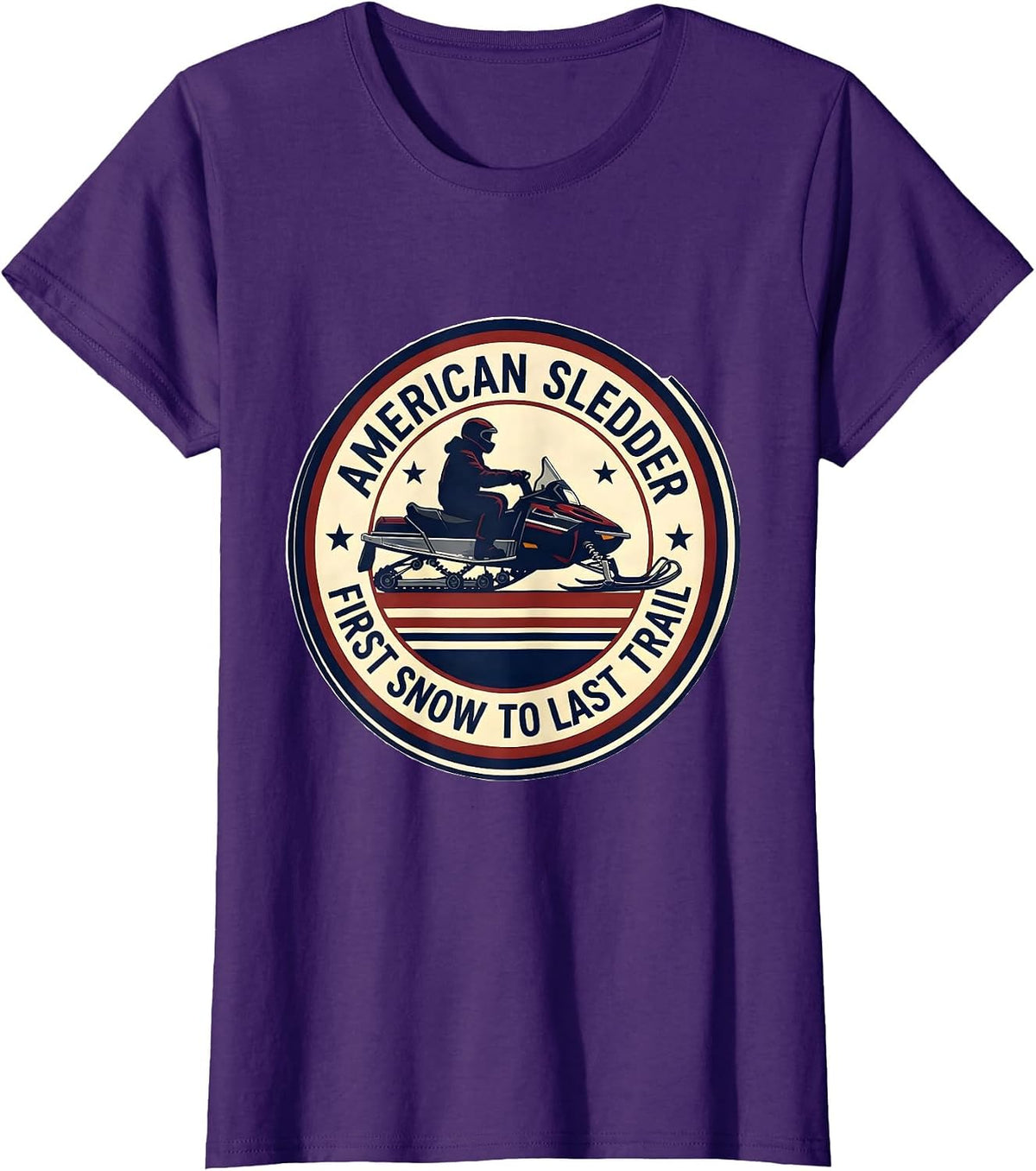 Women's American Sledder, First Snow To Last Trail Snowmobile Rider T-Shirt - Purple