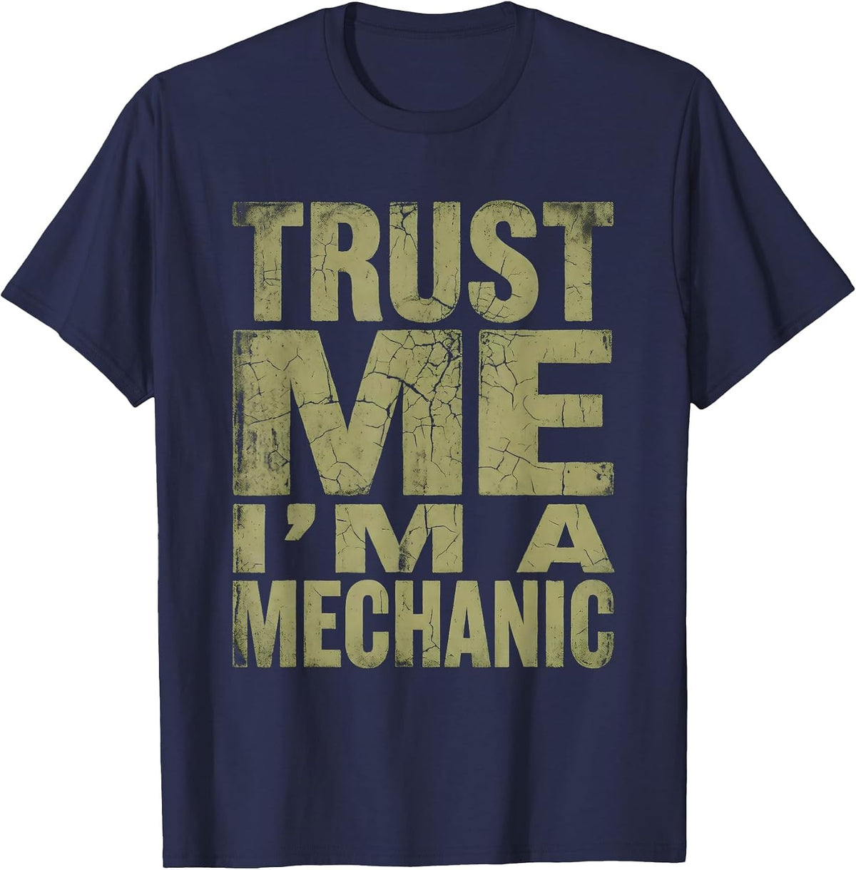 Trust Me I'm a Mechanic Funny Garage Design T-Shirt - Navy Blue