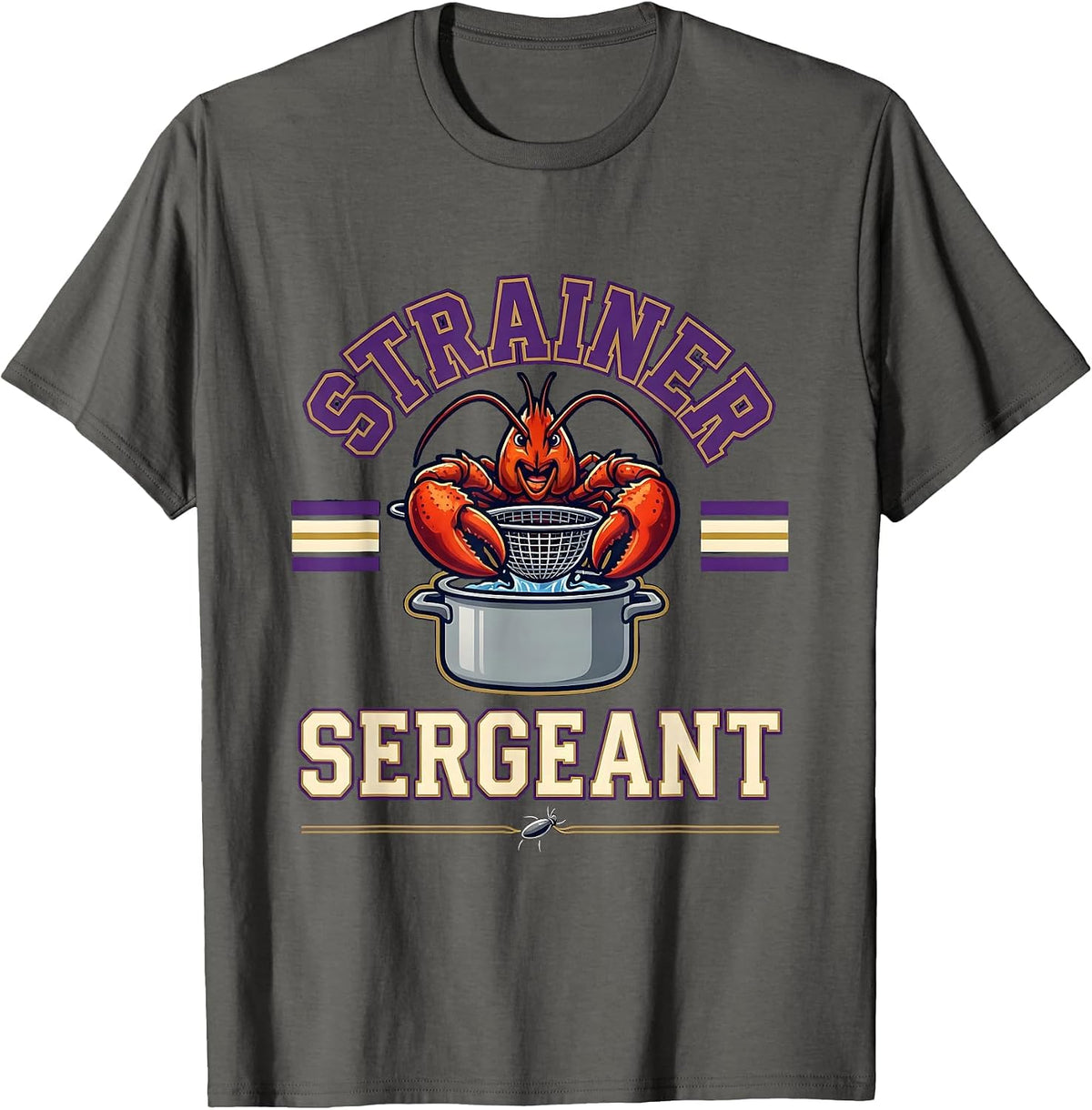 Men's Strainer Sergeant Funny Mardi Gras Crawfish Carnival Humor T-Shirt - Asphalt Grey