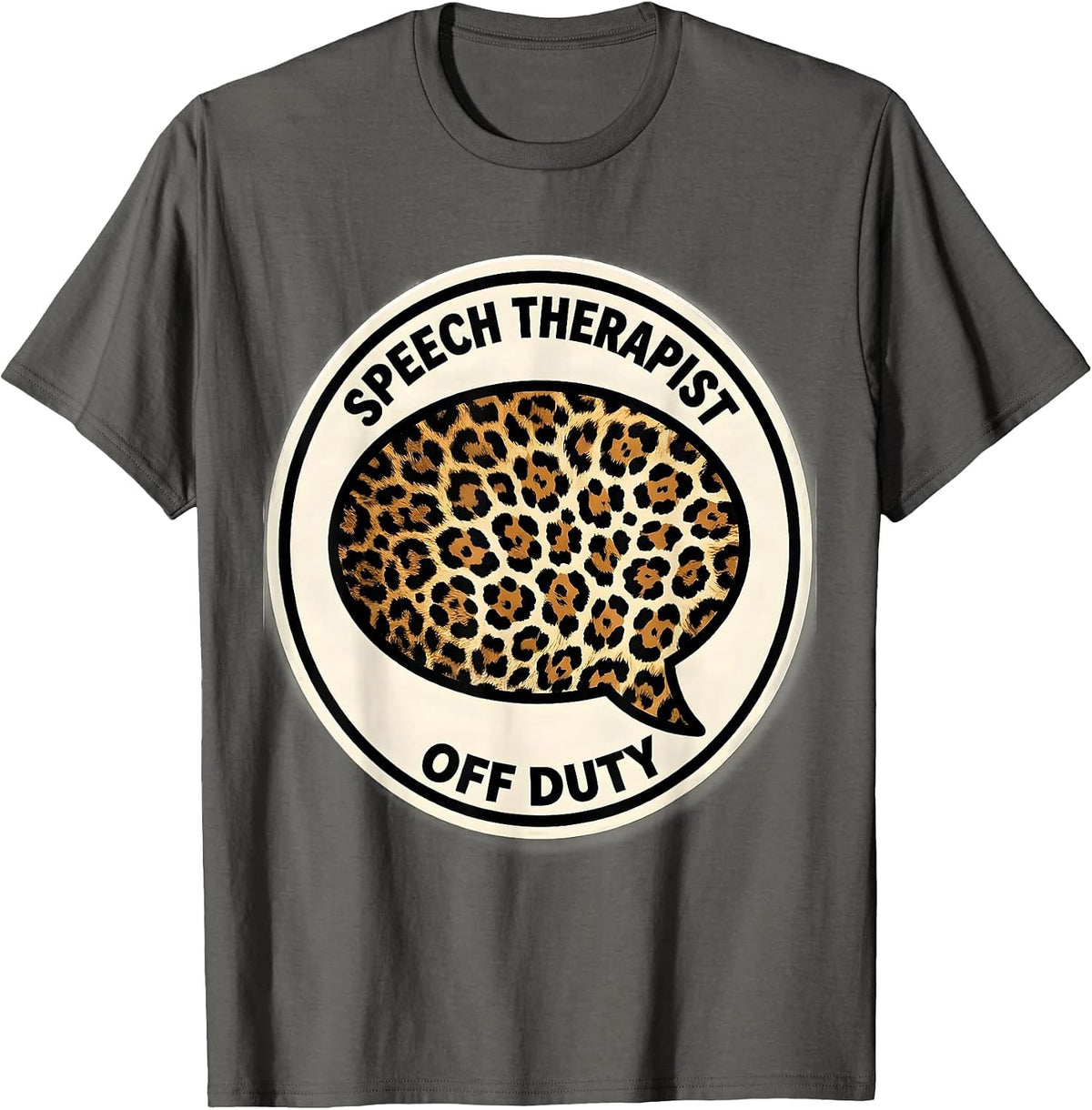 Men's Speech Therapist Off Duty Fun SLP Design T-Shirt - Asphalt Grey