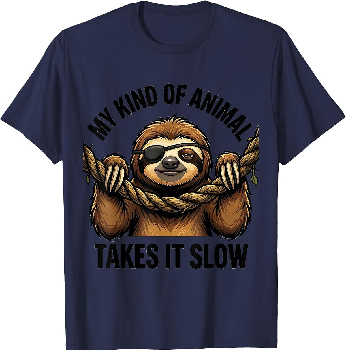 Men's My Kind Of Animal Takes It Slow Funny Sloth Lover Humor T-Shirt - Navy Blue
